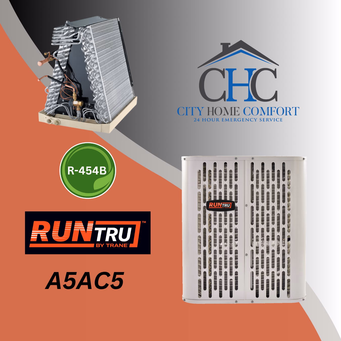 runtru-a5ac5-r454b-central-air-conditioner-coil-gallery.png - City Home Comfort The City Home Comfort logo, a green R-454B label, and an air conditioning coil are displayed with the RunTru A4AC5 Central Air Conditioner against a white and orange background.