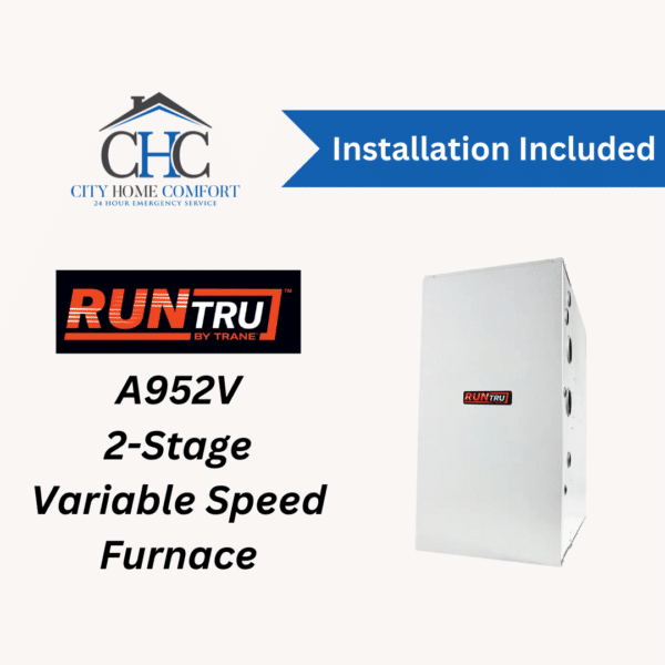 Explore the comfort of the RunTru by Trane A952V Gas Furnace, offering up to 96% AFUE with its two-stage and variable speed technology. Brought to you by City Home Comfort with "Installation Included," the image on the right highlights its sleek design and advanced features.